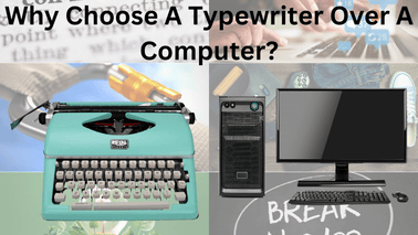 Typewriters vs. Computers: Rediscovering Analog Writing